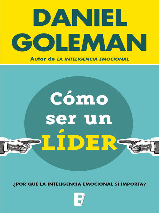 Title details for Cómo ser un líder by Daniel Goleman - Available